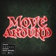 Move Around Single