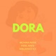 DORA feat Mchina Node Fidel Rayd NinjaRacy E T Single