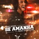 Se Amanhã feat Pedro Gonçalves Single