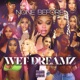 Wet Dreamz Single