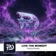 LIVE THE MOMENT Single