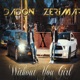 Without You Girl feat Zerimar Single