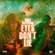 Eyes Don t Lie feat Rich Kalashh Single
