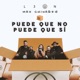 Puede Que No Puede Que Sí feat Max Chinasky Single