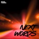 Next Words Single