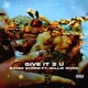Give It 2 U feat Millie Wong Single