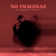 No Imaginas Single