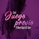 Juego Previo feat Bone Bap K Eme Single