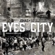 Eyes of the City feat Blame One Cashus King Donel Smokes G Rocka Single