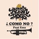 Como No feat Essa Single