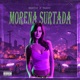 Morena Surtada Single