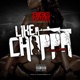 Like a Chopper feat BeatKing Single