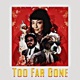 Too Far Gone Dj XS Remix Single