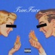 True Face Single