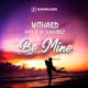 Be Mine Remixes EP