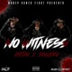 No Witness feat J Dinero Single