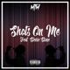 Shotz On Me feat stevie stone Single