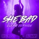 She Bad feat DJ Navi Clean Version Single