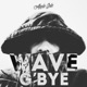 Wave G bye Single