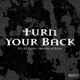 Turn Your Back feat Bubby Galloway Ryd3r Single