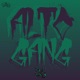 Alto Gang Single