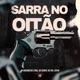 Sarra no Oitão feat MC 20K Single