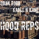Hood Reps feat KableAndKane Single