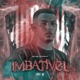 Imbatível feat Dj Chulo Single