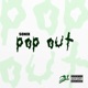Pop Out Single