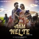 Aam Nelte Single