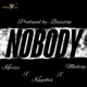 Nobody feat Khrizz Mudexy Single