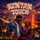 Kenyan Touch Single