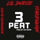 3 Peat feat 1takequan Lil Duece Single