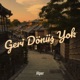 Geri Dönüş Yok Single