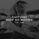 Keep on Moving feat Emie Single