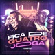 Fica de Quatro e Joga feat Mc Leo Single