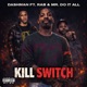 Kill Switch feat Mr Do It All Rabski Single