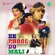 Ek Phool Do Mali Original Motion Picture Soundtrack