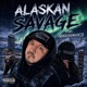 Alaskan Savage feat QueenSmack13 Single