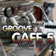 Groove Café Vol 5