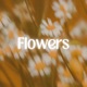 Flowers feat Simran kaur Single