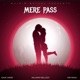 Mere Pass Single