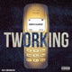 Tworking Single