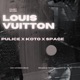 Lous Vuitton feat pulice space Single
