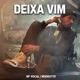 Deixa Vim Single