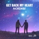 Get Back My Heart Single