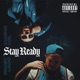 Stay Ready feat Macho Mil Single