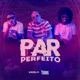 Par Perfeito Single