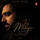 Tu Mileya Single