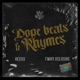 Dope Beats Rhymes Single